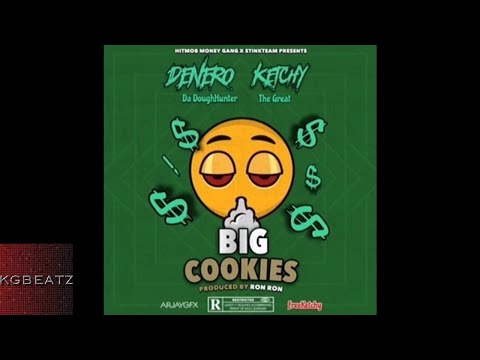 DeneroDaDoughHunter ft. KetchyTheGreat - Big Cookies [New 2018]