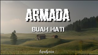 Download lagu ARMADA - Buah Hati (lirik video) mp3 Download lagu ARMADA - Buah Hati (lirik video) mp3