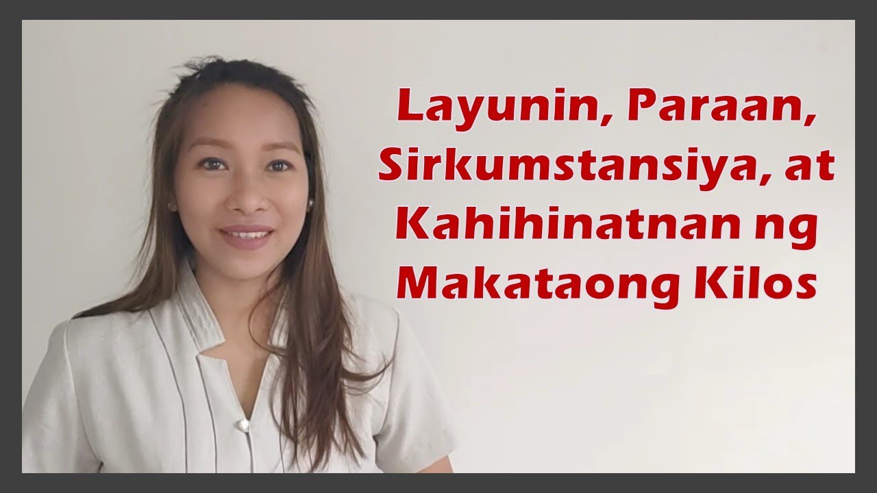 EsP 10 - Layunin, Paraan, Sirkumstansiya, at Kahihinatnan ng Makataong Kilos | MELC based | RPMS COT