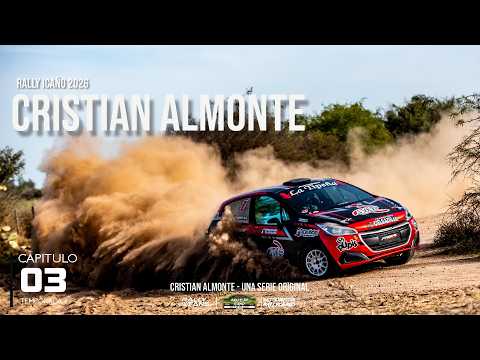 RALLY ICAÑO 2026 | CRISTIAN ALMONTE | TEMPORADA 4 | CAPITULO 03