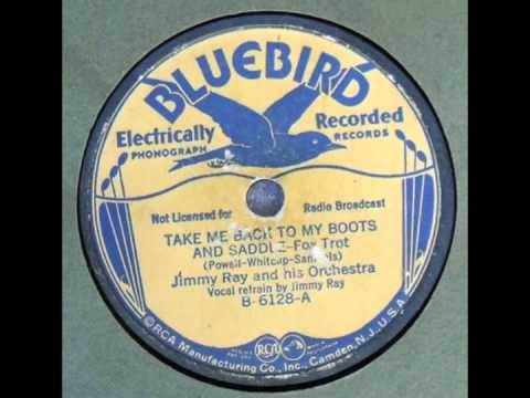 Take Me Back To My Boots And Saddle (1935) - Jimmy Ray