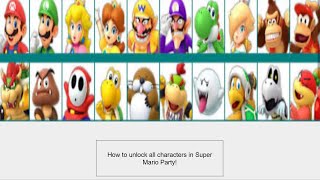 How To Unlock All Characters In Super Mario Party!