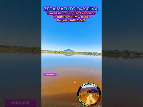 ZÉCA MATUTO DA SELVA EM TRAVESSIA DE ITACARAMBI PARA PROJETO JAÍBA-MG+BRAZIL #vidanosertão