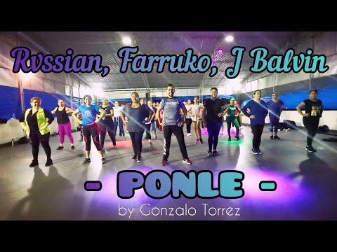 Rvssian, Farruko, J Balvin - Ponle - Zumba Fitness - Gonzalo Torrez