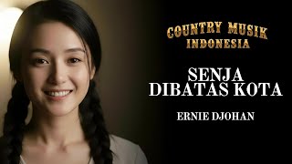 Download lagu Senja di Batas Kota Country Cover 🤠 | Lagu Country Indonesia Paling Menyentuh Hati – Ernie Djohan mp3