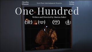 "One Hundred" Short Film Trailer