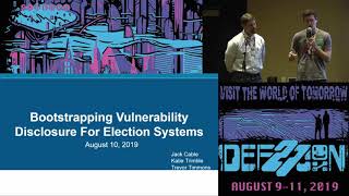 Jack Cable - Bootstrapping Vulnerability Disclosure For Election Syste