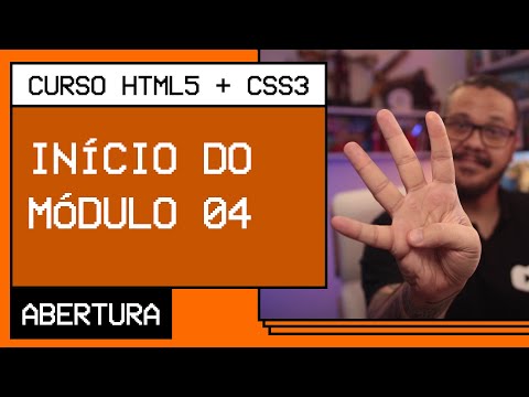 O que vamos aprender no módulo 4? - @Curso em Vídeo HTML5 + CSS3