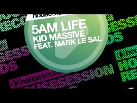 Kid Massive ft. Mark Le Sal - 5AM Life (Dave Winnel Remix - Kid Massive Re Edit)