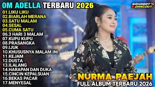 Download lagu LIKU LIKU - SATU MALAM - FULL ALBUM ADELLA TERBARU 2026 NURMA PAEJAH  mp3