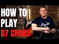 How To Play D7 Chord Guitar Lesson