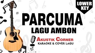 Download lagu Parcuma - Lagu Ambon | Karaoke Akustik mp3