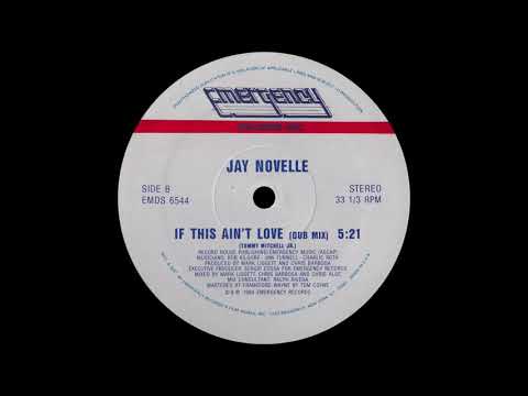Jay Novelle - If This Ain't Love (Dub Mix) [1984]