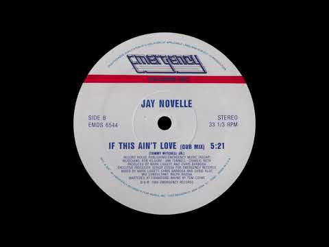 Jay Novelle - If This Ain't Love (Dub Mix) [1984]