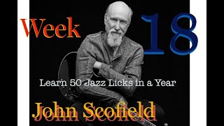 John Scofield Chromatic "The Nag" Lesson. Learn 50 Jazz Licks in a Year - Week 18 TAB Included!