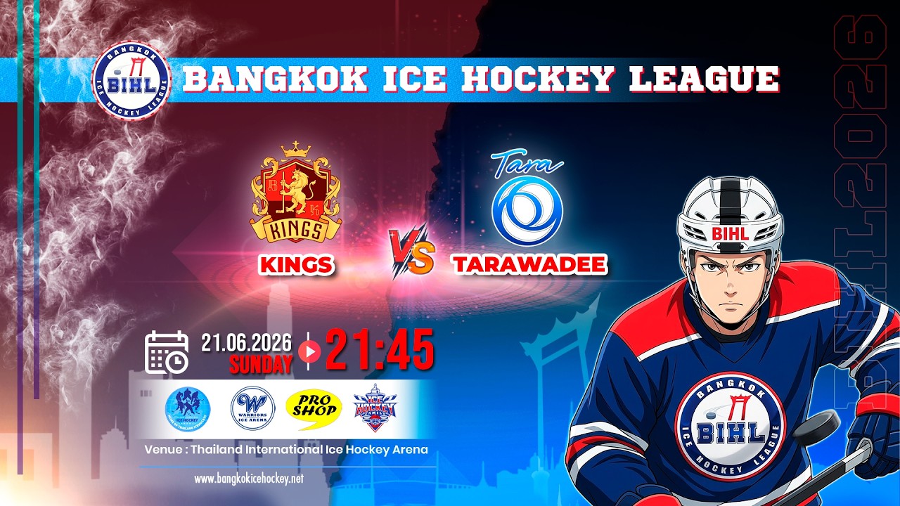 KINGS -vs- TARAWADEE | BANGKOK ICE HOCKEY LEAGUE 2026 | GAME-50