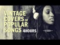 Vintage Covers Of Popular Songs 4 Hours Playlist Bossa Nova Mix 2025