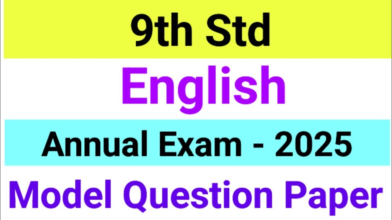 9th Std - English | Annual Examination -  Model Question Paper | 2025