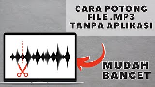 Download lagu HOW TO CUT OR CUT MP3 FILES WITHOUT AN ONLINE APPLICATION ON A LAPTOP mp3