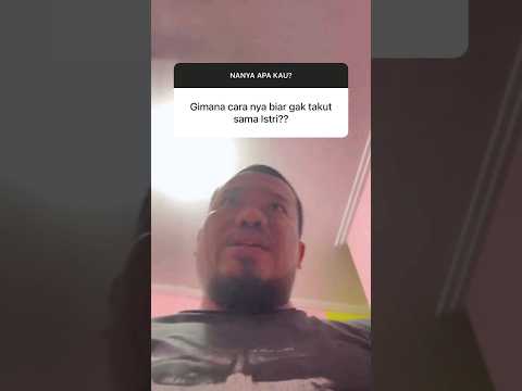 aku-bukan-takut-istri-cuma-segan-aja