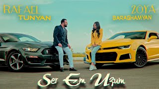 Rafael Tunyan ft Zoya Baraghamyan - Ser Em Uzum (2021)