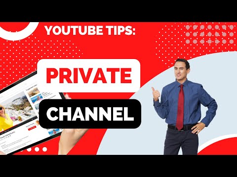 How to Make Your YouTube Channel Private