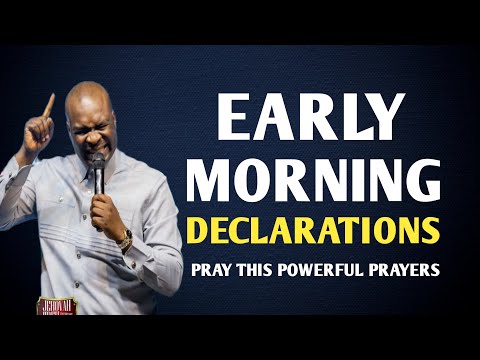 DECLARE THIS DANGEROUS EARLY MORNING PRAYER BEFORE YOU START YOUR DAY - APOSTLE JOSHUA SELMAN