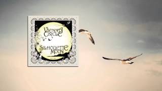 Vienna Circle - Silhouette Moon - Dreams Presage (HD)