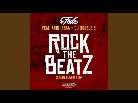 Rock the Beatz (feat. DJ Double S, Amir Issaa) (Flavour Remix)