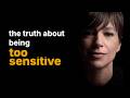 The Truth About Highly Sensitive People