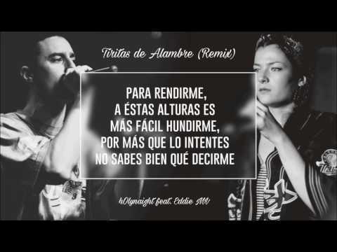 Tiritas de alambre (Remix) - H0lynaight ft Eddie MV & FemSoul