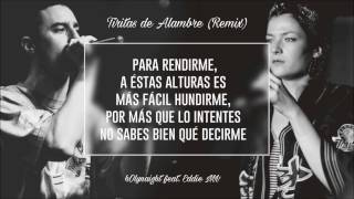 Tiritas de alambre (Remix) - H0lynaight ft Eddie MV & FemSoul