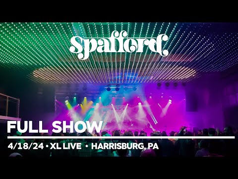 Spafford - 4/18/24 | XL Live | Harrisburg, PA  (FULL SHOW)