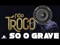 Hungria - Não Troco (NO GRAVE INTENSO!!) Download Hungria - Não Troco (NO GRAVE INTENSO!!) Download