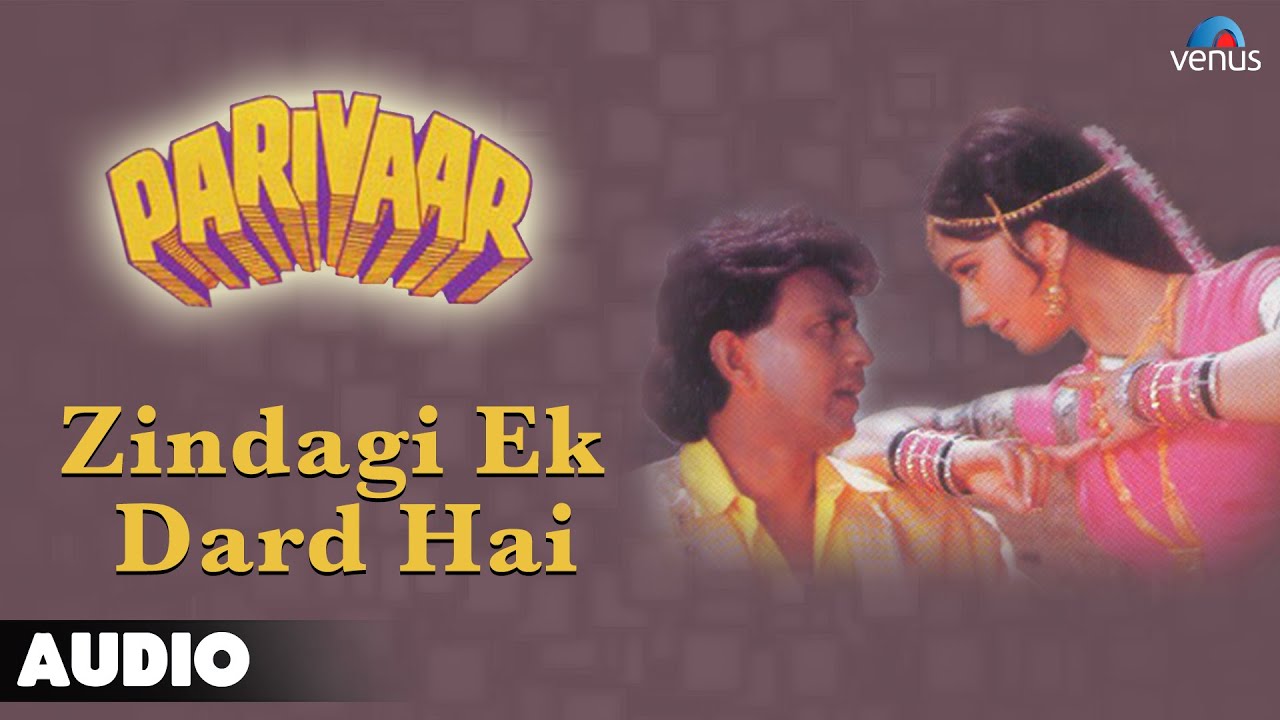Zindagi Ek Dard Hai Lyrics | Parivaar | Nitin Mukesh | Laxmikant Pyarelal