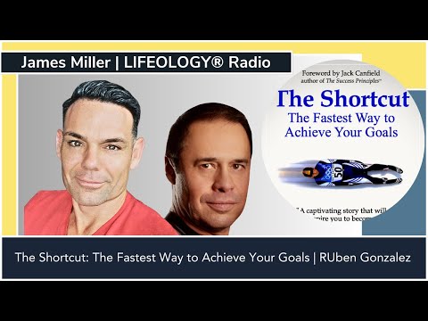 The Shortcut: The Fastest Way to Achieve Your Goals | Ruben Gonzalez