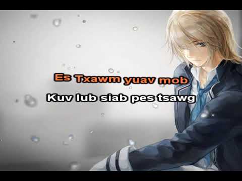 Kuv Mam Ua Tus Zam Kev Instrumental + Lyrics - Tsom Xyooj