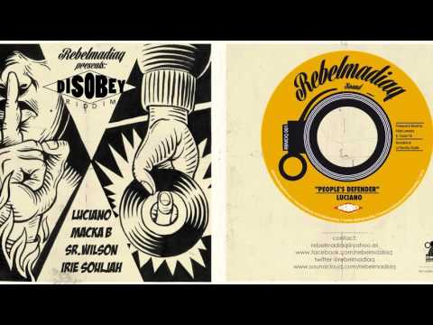 Luciano - People's Defender (Disobey Riddim). Rebelmadiaq Sound