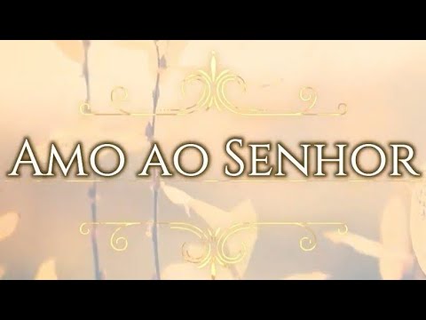 Hino 116 - Amo ao Senhor - H05 CCB - Fabiana Paula