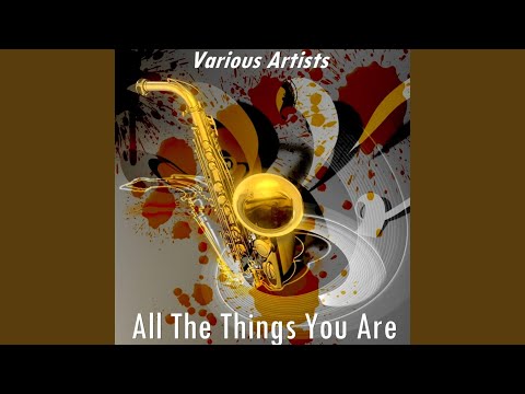 All the Things You Are (Version by Be Bop Minstrels)