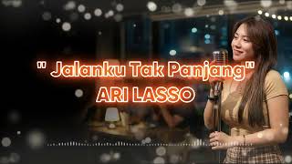 Download lagu ARI LASSO - JALANKU TAK PANJANG | VIDEO LYRIC Female Pop Ballad Cover | Lagu Santai Buat Kerja mp3 Download lagu ARI LASSO - JALANKU TAK PANJANG | VIDEO LYRIC Female Pop Ballad Cover | Lagu Santai Buat Kerja mp3