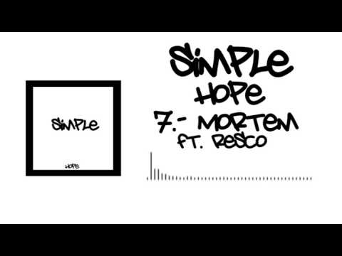 7-Mortem/ Hope ft. Resco (Simple)