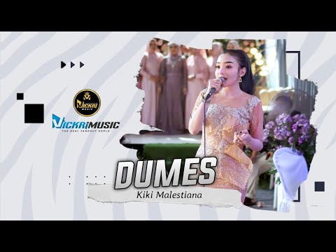 Dumes - Kiky Malistiana - VICKRI Music