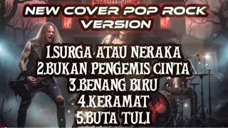 Download lagu PLAYLIST NEW COVER POP ROCK LAGU VIRAL SURGA ATAU NERAKA VERSION DANGDUT TERBARU 2025 mp3