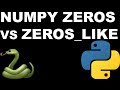 Python: np.zeros vs np.zeros_like
