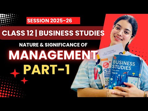 Nature and Significance of Management | Class 12 Business Studies | Chapter 1