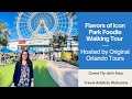 Flavors Of Icon Park Food Walking Tour Icon Park Orlando Orlando Florida Icon Park Vlog 2022