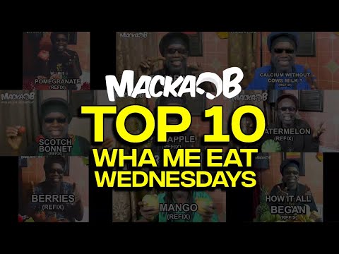 Macka B Top 10 Wha Me Eat Wednesdays