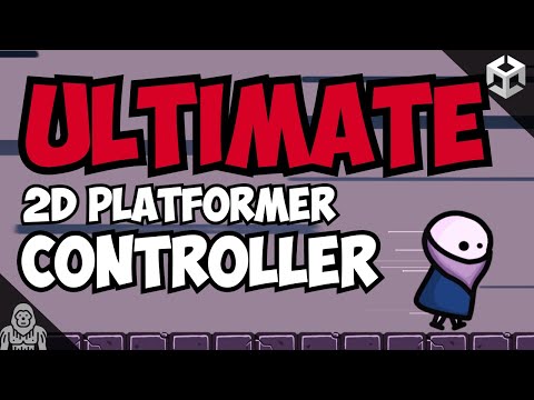 ULTIMATE 2D Platformer Controller for Unity (Part 1)