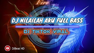Download lagu DJ NILAILAH AKU FULL BASS || DJ TIKTOK VIRAL || BASS JERNIH mp3